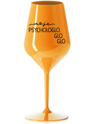 MOJE PSYCHOLOGLOGLOGLO - oranžová nerozbitná sklenice na víno 470 ml