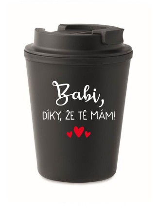 BABI, DÍKY, ŽE TĚ MÁM! - černý termohrnek 300 ml