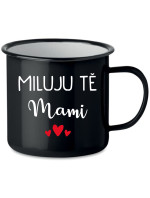 MILUJU TĚ MAMI - černý plecháček 350 ml