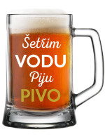 ŠETŘÍM VODU, PIJU PIVO - pivní sklenice 0,5 l