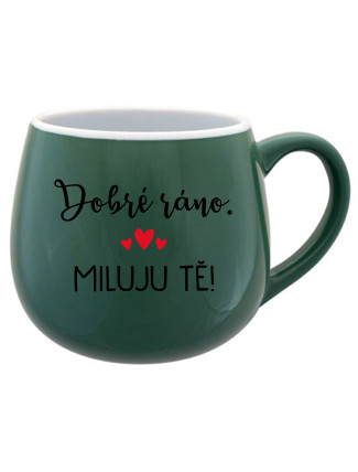 DOBRÉ RÁNO. MILUJU TĚ! - zelený keramický hrníček 300 ml