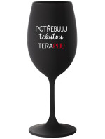 POTŘEBUJU TEKUTOU TERAPIJU - černá sklenice na víno 350 ml