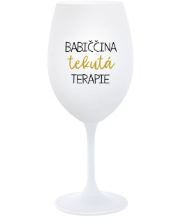 BABIČČINA TEKUTÁ TERAPIE - bílá  sklenice na víno 350 ml