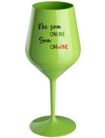 NIE SOM ONLINE SOM ONWINE - zelený nerozbitný pohár na víno 470 ml