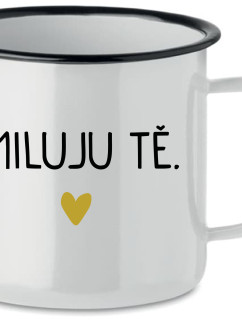 MILUJU TĚ. - bílý plecháček 350 ml