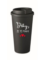 DÍKY, ŽE TĚ MÁM! - černý termohrnek 475 ml