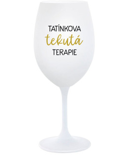 TATÍNKOVA TEKUTÁ TERAPIE - bílá  sklenice na víno 350 ml