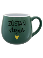 ZŮSTAŇ STEJNÁ - zelený keramický hrníček 300 ml