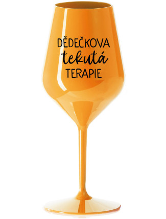 DĚDEČKOVA TEKUTÁ TERAPIE - oranžová nerozbitná sklenice na víno 470 ml