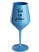 TEXT NA PŘÁNÍ - modrá nerozbitná sklenice na víno 470 ml