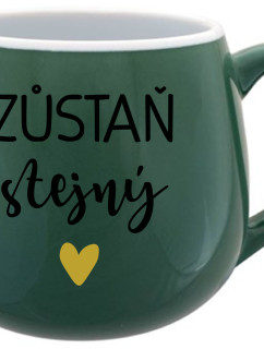 ZŮSTAŇ STEJNÝ - zelený keramický hrníček 300 ml