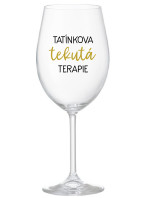 TATÍNKOVA TEKUTÁ TERAPIE - čirá sklenice na víno 350 ml