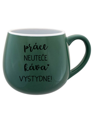 PRÁCE NEUTEČE, KÁVA VYSTYDNE! - zelený keramický hrníček 300 ml