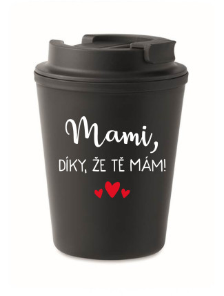 MAMI, DÍKY, ŽE TĚ MÁM! - černý termohrnek 300 ml