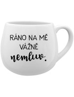 RÁNO NA MĚ VÁŽNĚ NEMLUV. - bílý keramický hrníček 300 ml