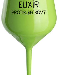 ELIXÍR PROTIBLBEČKOVÝ - zelená nerozbitná sklenice na víno 470 ml