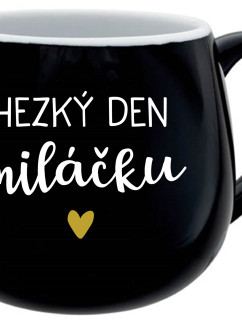 HEZKÝ DEN MILÁČKU - černý keramický hrníček 300 ml